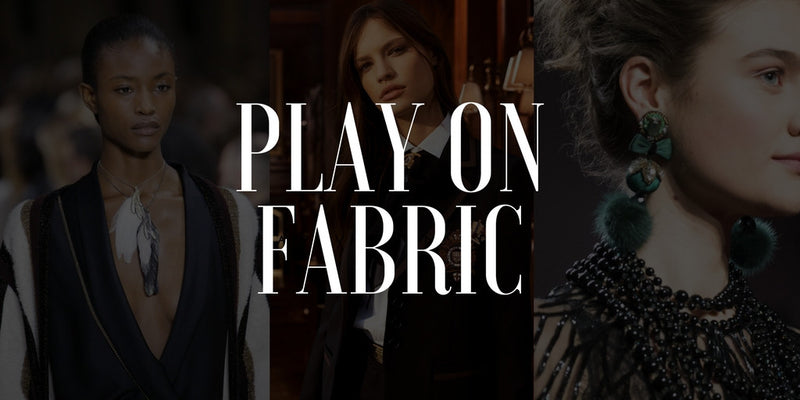 The Rampant Runway Trend: Play On Fabric